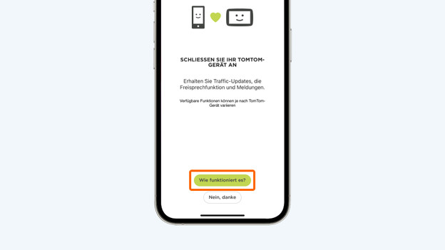 Tippe auf „TomTom verbinden“ und „Ok, zeige mir wie“