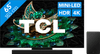 TCL QD Mini-LED 65C71N (2024) + TCL Q75H