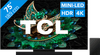 TCL Mini-LED 75C71N + TCL Q75H
