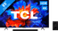 TCL 85 inches QLED P81K 4K (2025) + TCL Q75H